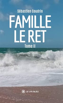 Famille L e Ret - Tome 2 Famille L e Ret - Tome 2