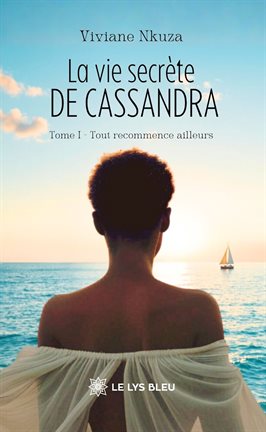 La vie secrète de Cassandra - Tome 1 La vie secrète de Cassandra - Tome 1