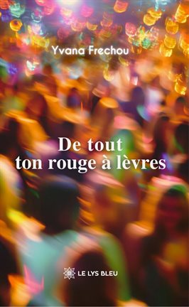 De tout ton rouge à lèvres