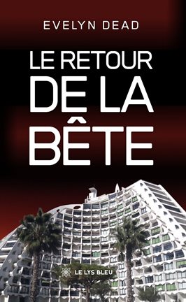 Le retour de la bête