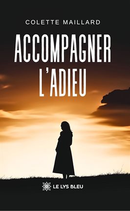 Accompagner l'adieu