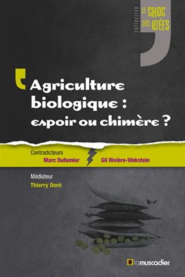 Cover image for Agriculture biologique: espoir ou chimère?