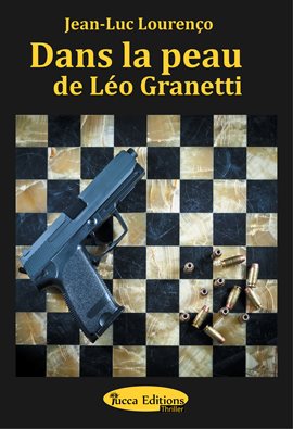 Cover image for Dans la peau de Léo Granetti