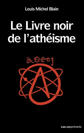 Cover image for Le livre noir de l'athéisme