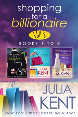 Cover image for Shopping for a Billionaire Vol 2 (Books 6-8)