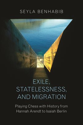 Cover image for Exile, Statelessness, and Migration