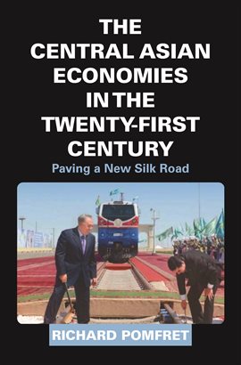 Cover image for The Central Asian Economies in the Twenty-First Century