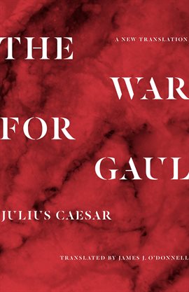 Cover image for The War for Gaul