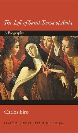 Cover image for The Life of Saint Teresa of Avila