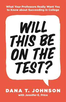 Cover image for Will This Be on the Test?