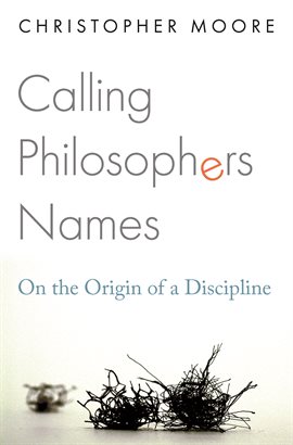 Cover image for Calling Philosophers Names