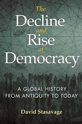Cover image for The Decline and Rise of Democracy