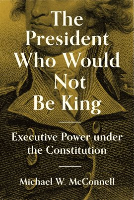 Cover image for The President Who Would Not Be King