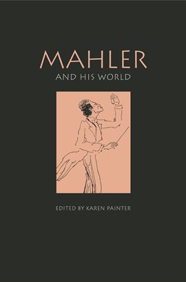 Imagen de portada para Mahler and His World