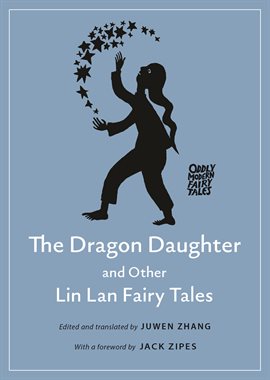Cover image for The Dragon Daughter and Other Lin Lan Fairy Tales