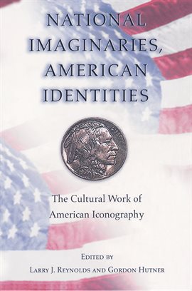 Cover image for National Imaginaries, American Identities
