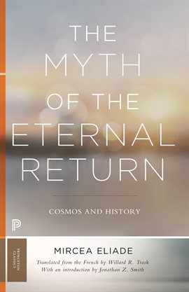 Cover image for The Myth of the Eternal Return