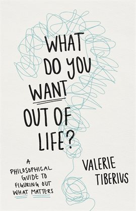 Cover image for What Do You Want Out of Life?