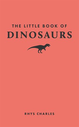 Imagen de portada para The Little Book of Dinosaurs