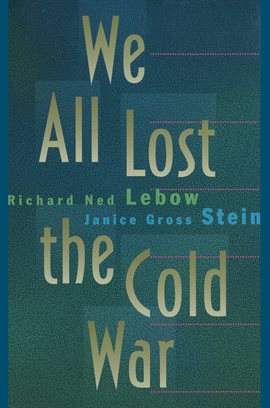Cover image for We All Lost the Cold War