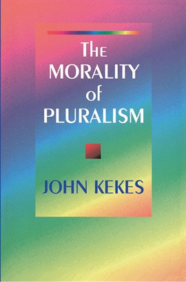 Cover image for The Morality of Pluralism