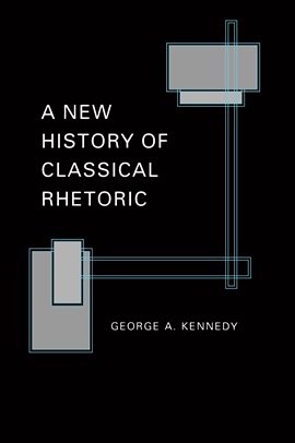 Cover image for A New History of Classical Rhetoric