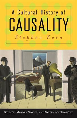Cover image for A Cultural History of Causality