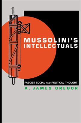 Cover image for Mussolini's Intellectuals
