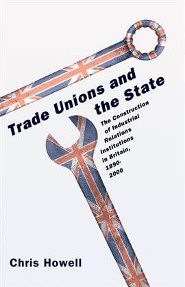 Cover image for Trade Unions and the State