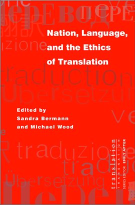 Cover image for Nation, Language, and the Ethics of Translation