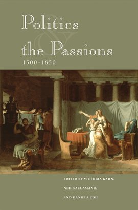 Cover image for Politics and the Passions, 1500-1850