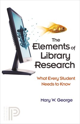 Cover image for The Elements of Library Research