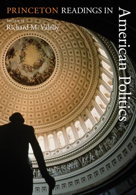 Cover image for Princeton Readings in American Politics