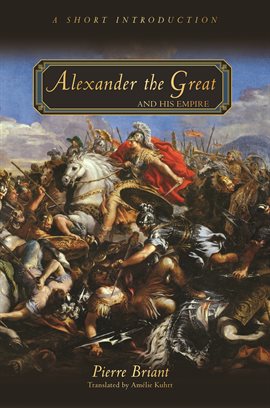 Cover image for Alexander the Great and His Empire