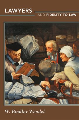 Cover image for Lawyers and Fidelity to Law