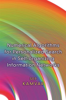 Imagen de portada para Numerical Algorithms for Personalized Search in Self-organizing Information Networks