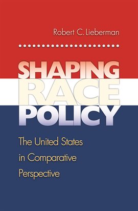 Cover image for Shaping Race Policy