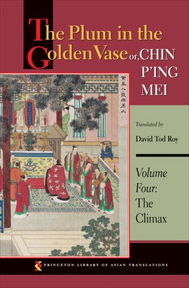 Imagen de portada para The Plum in the Golden Vase or, Chin P'ing Mei, Volume Four