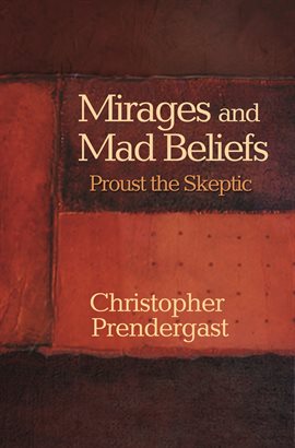 Cover image for Mirages and Mad Beliefs