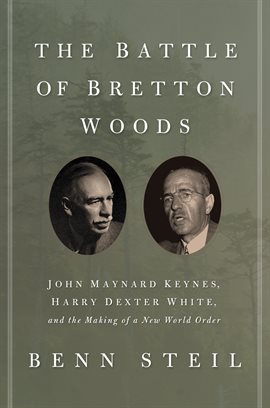Cover image for The Battle of Bretton Woods