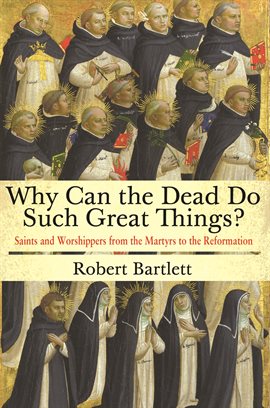 Cover image for Why Can the Dead Do Such Great Things?