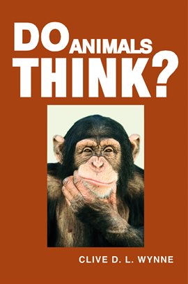 Cover image for Do Animals Think?