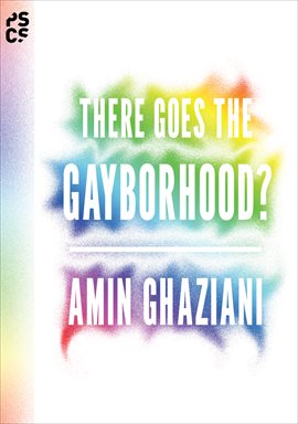 Cover image for There Goes the Gayborhood?