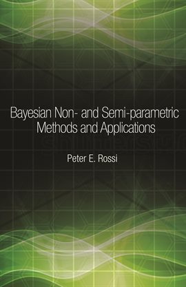 Cover image for Bayesian Non- and Semi-parametric Methods and Applications
