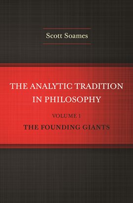 Cover image for The Analytic Tradition in Philosophy, Volume 1