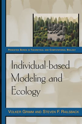Cover image for Individual-Based Modeling and Ecology