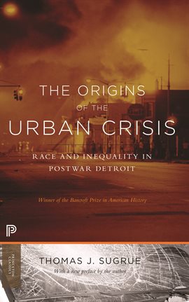 Cover image for The Origins of the Urban Crisis