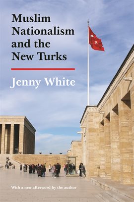 Cover image for Muslim Nationalism and the New Turks
