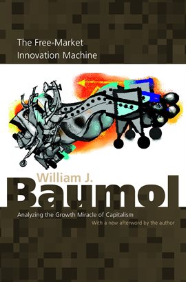Cover image for The Free-Market Innovation Machine