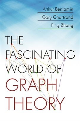 Cover image for The Fascinating World of Graph Theory